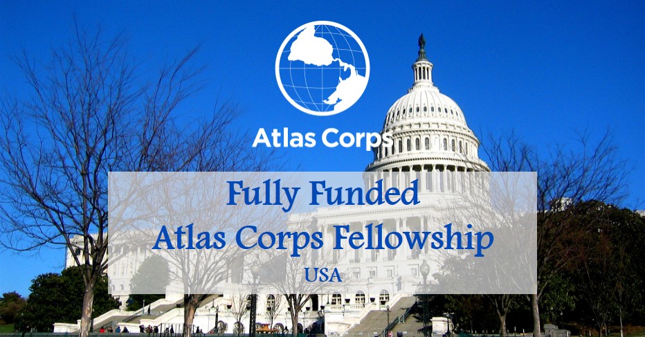 Fully Funded: Atlas Corps Fellowship in USA - Youth Opportunities
