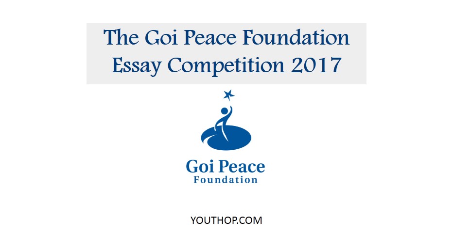 the goi peace foundation essay competition