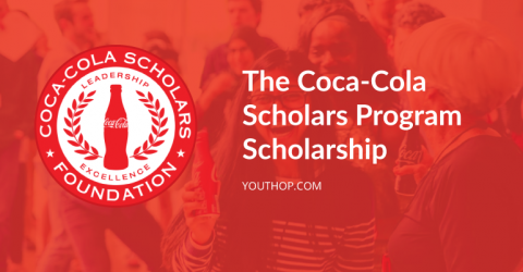 The Coca-Cola Scholars Program Scholarship - Youth Opportunities