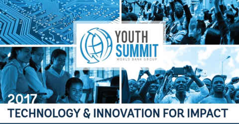 World Bank Group Youth Summit 2017: Technology and Innovation for Impact