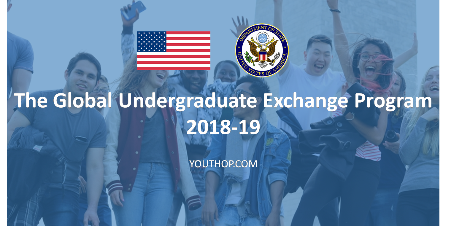 The Global Undergraduate Exchange Program 2018-19 - Youth Opportunities