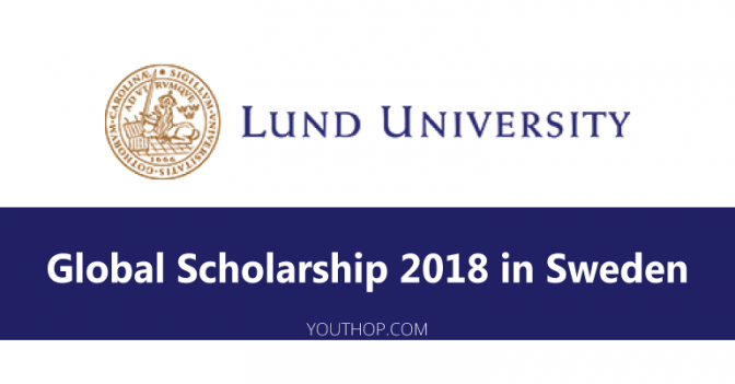 Lund University Global Scholarship 2018 in Sweden - Youth Opportunities