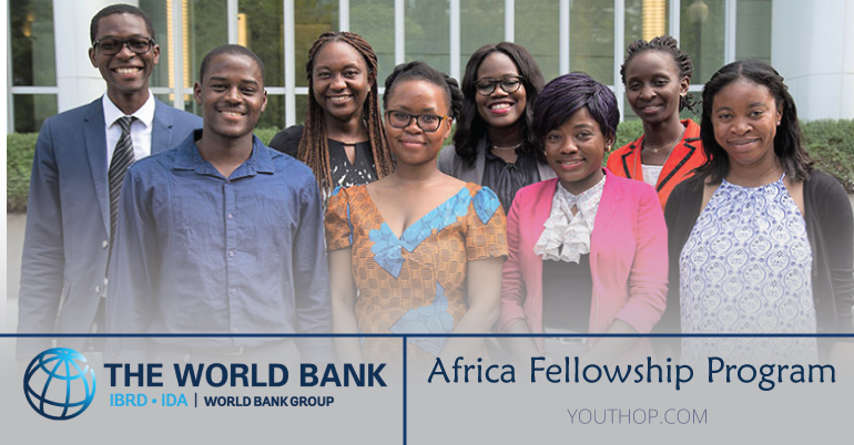World Bank Group Africa Fellowship Program 2019 Youth Opportunities World Bank Group Africa Fellowship Program 2019 Youth Opportunities