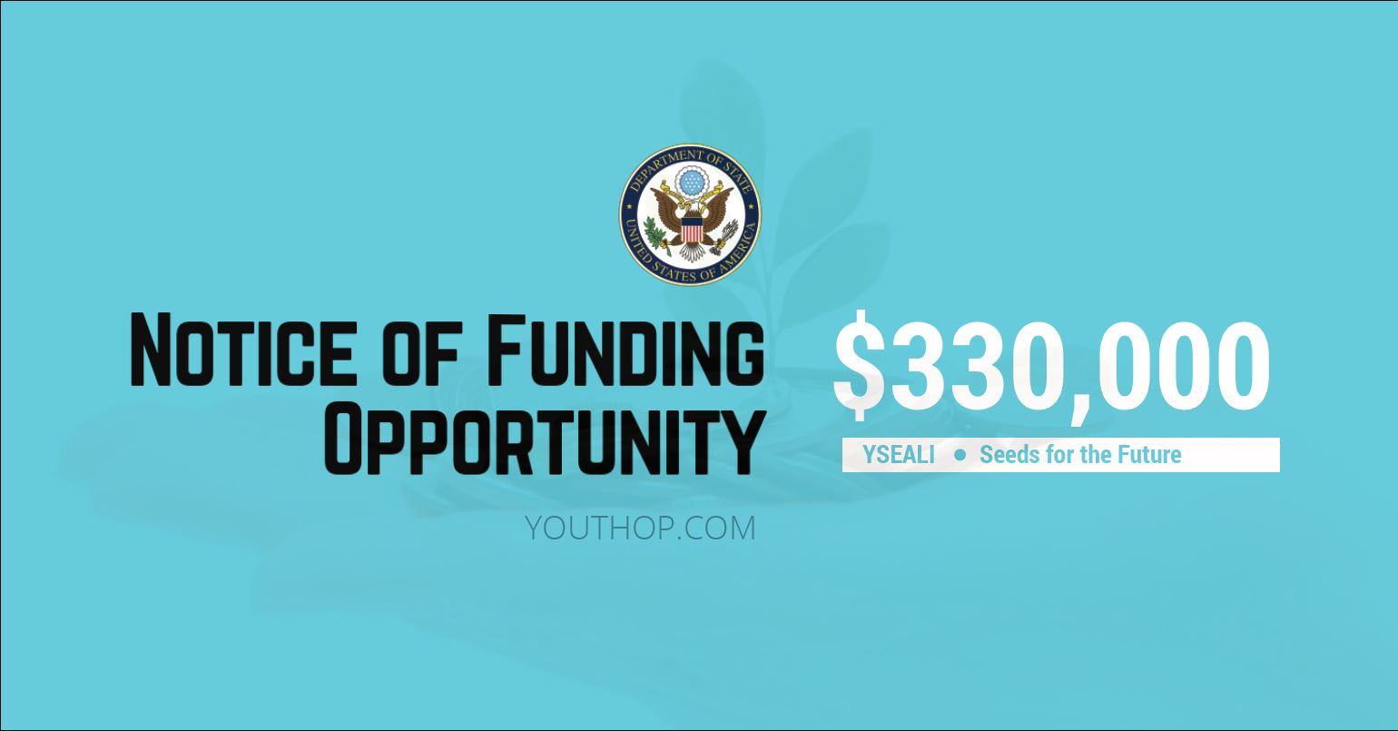 YSEALI Seeds For the Future (Estimated total funding: USD 330,000)