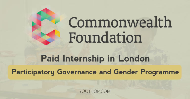 Commonwealth Foundation Participatory Governance and Gender Internship 2018 in UK
