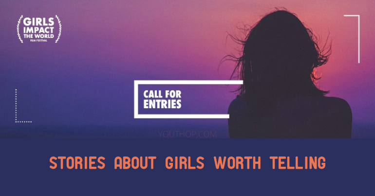 Call for Entries: Girls Impact Film Festival 2019 in USA