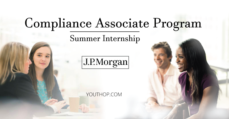Compliance Associate Program- 2019 Internship at J.P.Morgan