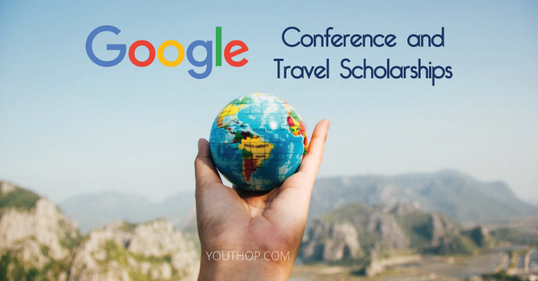 Google Conference and Travel Scholarships 2019