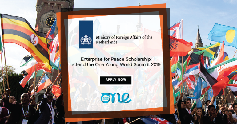 Dutch MFA Enterprise for Peace Scholarships to attend the One Young World 2019 in London