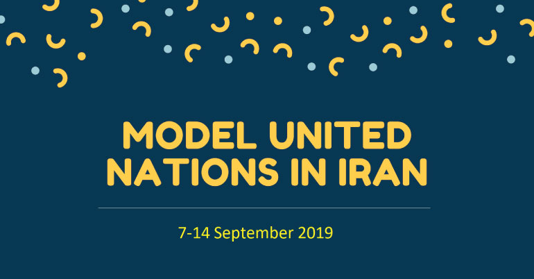 Model United Nations 2019 at University of Tehran in Iran