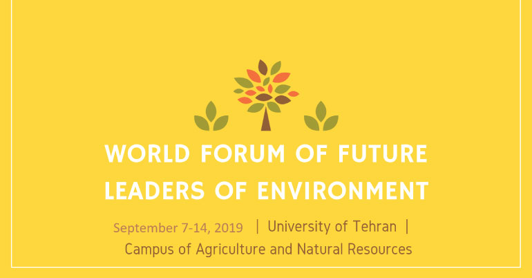 World Forum of Future Leaders of Environment 2019 in Iran