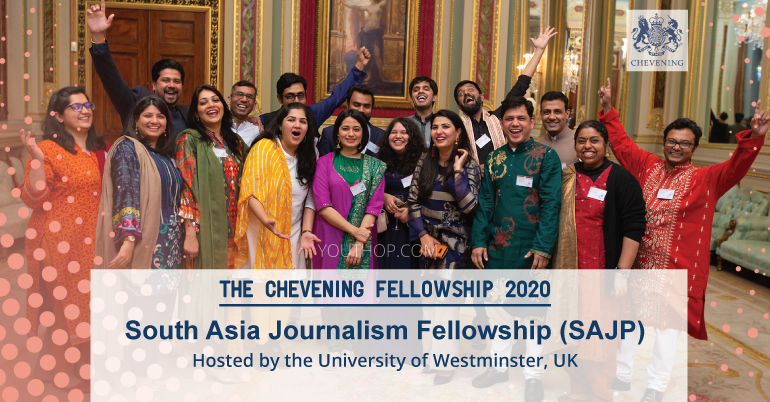 The Chevening Fellowship: South Asia Journalism 2020 in UK