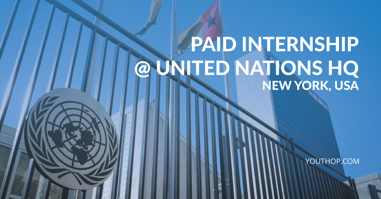 Paid Internship Opportunity at United Nations HQ, New York