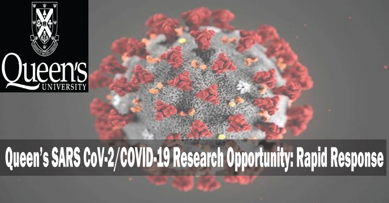 Queen’s SARS CoV-2/COVID-19 Research Opportunity: Rapid Response