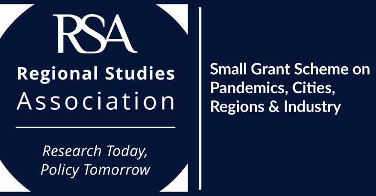 Small Grant Scheme on Pandemics, Cities, Regions & Industry