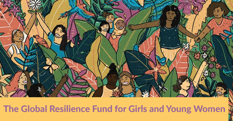 The Global Resilience Fund for Girls and Young Women