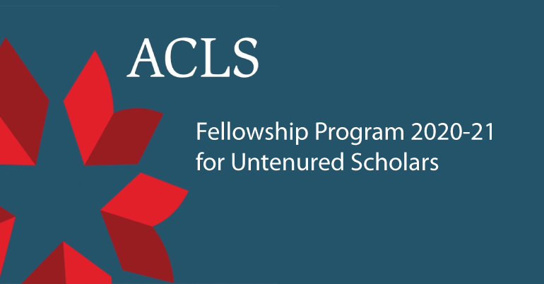 ACLS) Fellowship Program 2020-21 for Untenured Scholars