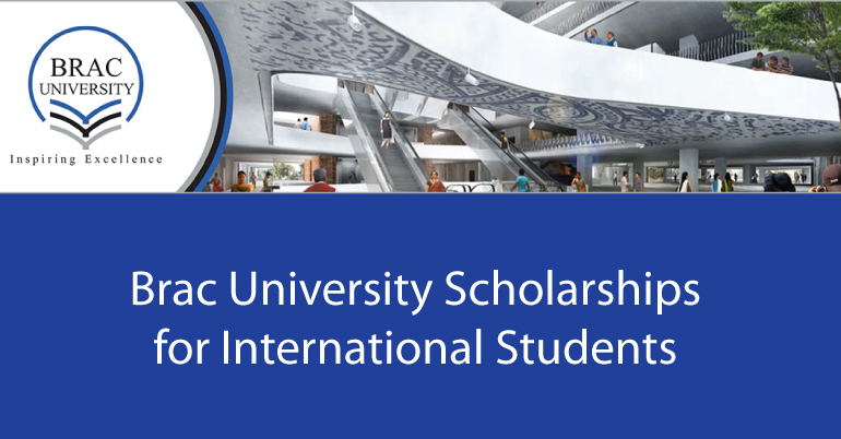 Brac University Scholarships 2020 for International Students