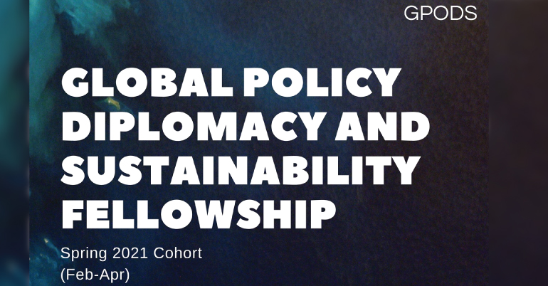 Global Policy, Diplomacy, And Sustainability Fellowship Applications ...