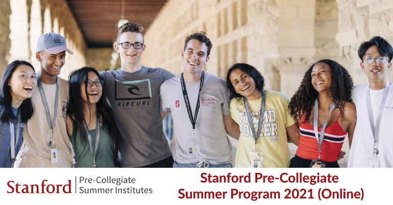 Stanford Pre-Collegiate Summer Program 2021 (Online)