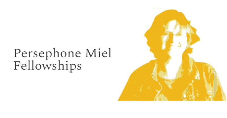 Persephone Miel Fellowship Program 2021