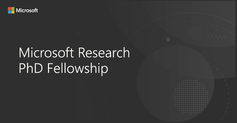 Microsoft Research PhD Fellowship