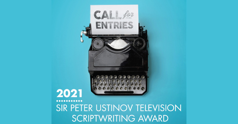 Sir Peter Ustinov Television Scriptwriting Award 2021