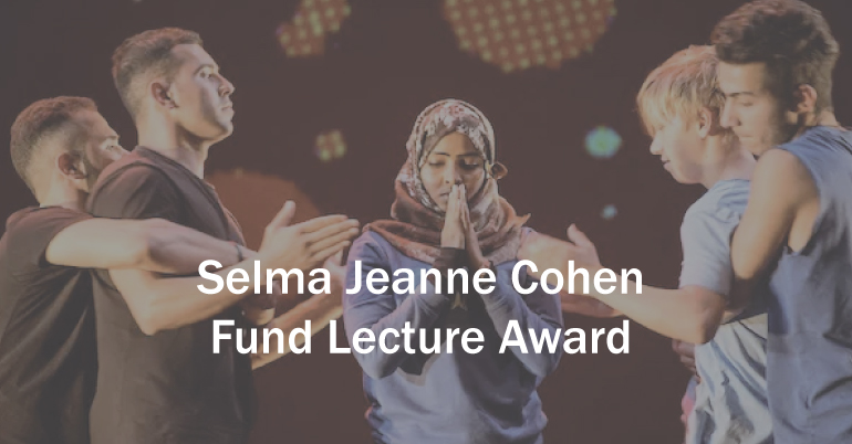 Selma Jeanne Cohen Fund Lecture Award