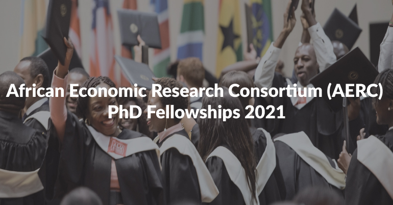 African Economic Research Consortium (AERC) PhD Fellowships 2021