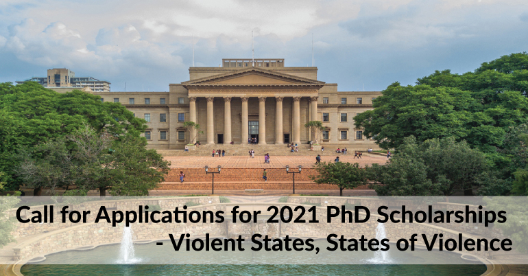 Call for Applications for 2021 PhD Scholarships - Violent States, States of Violence