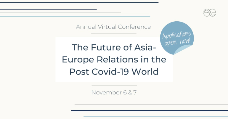 Future of Asia-Europe Relations in the Post Covid-19 World