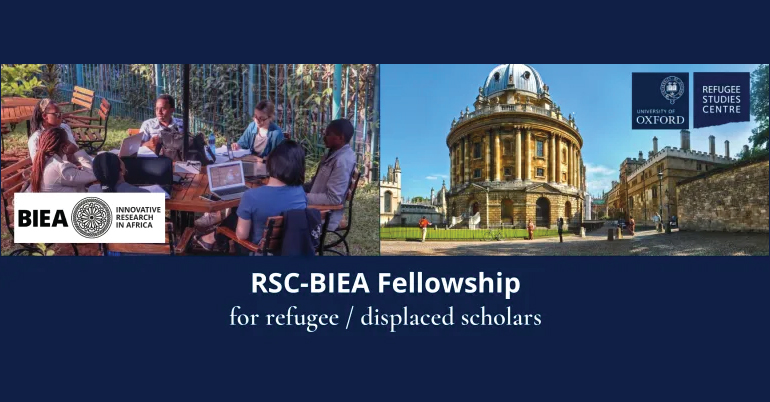 RSC-BIEA Fellowship 2021 for Refugee / Displaced Scholars