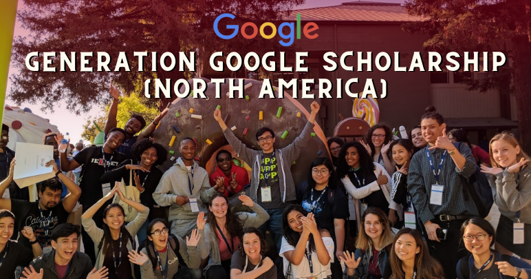 Skygge lovende Arkæologi Generation Google Scholarship (North America) 2022-23