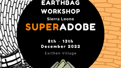 Earthbag Workshop | Sierra Leone