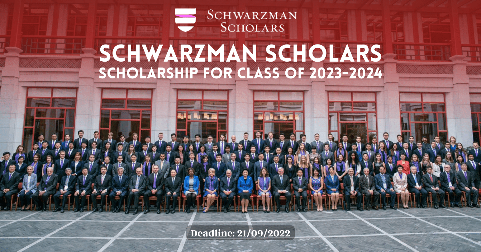 Schwarzman Scholars Scholarship for Class of 20232024 Youth