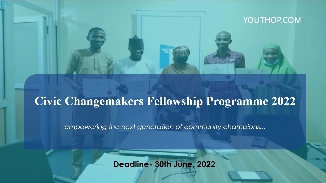 Civic Changemakers Fellowship Programme 2022 - Youth Opportunities