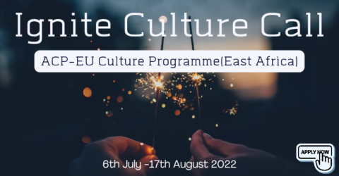 ACP-EU Culture Programme (East Africa): Ignite Culture Call 2022