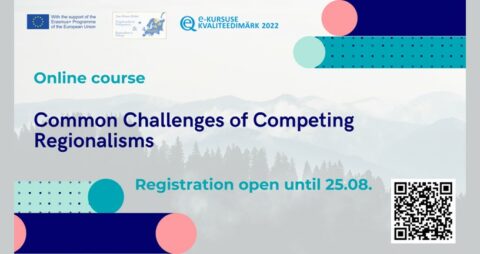 Join Free, English-based MOOC by the University of Tartu – “Common Challenges of Competing Regionalisms”