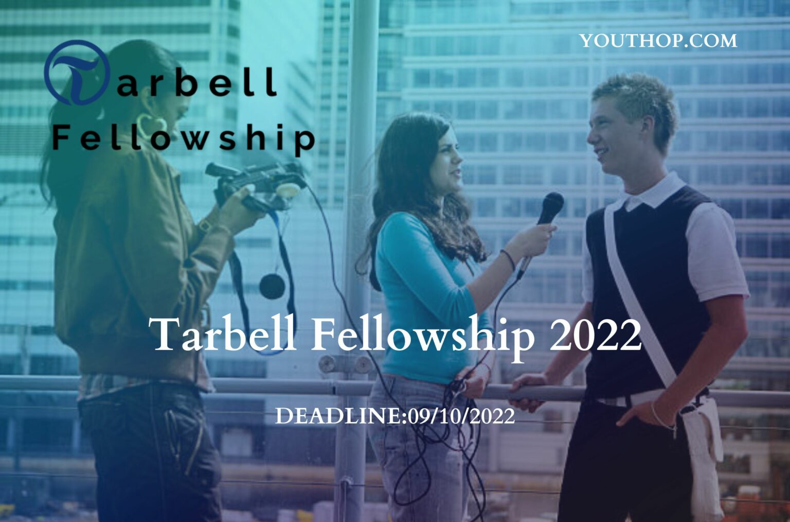Tarbell Fellowship 2022 Youth Opportunities