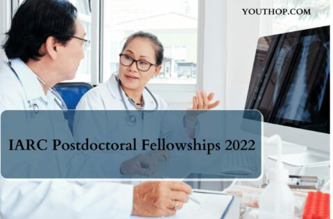IARC Postdoctoral Fellowships 2022