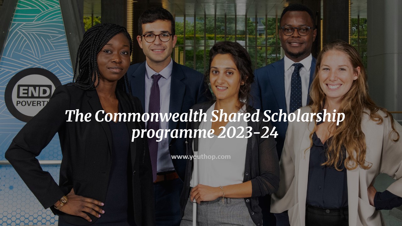 The Commonwealth Shared Scholarship programme 202324 Youth Opportunities