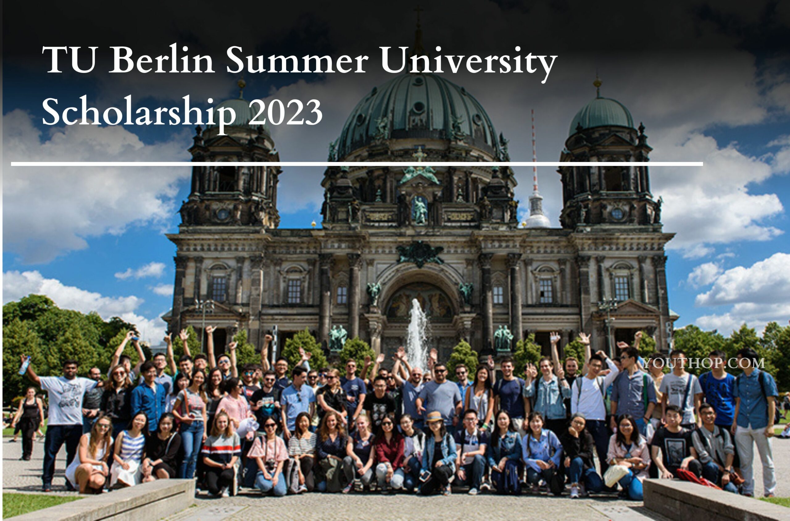 TU Berlin Summer University Scholarship 2023 Youth Opportunities