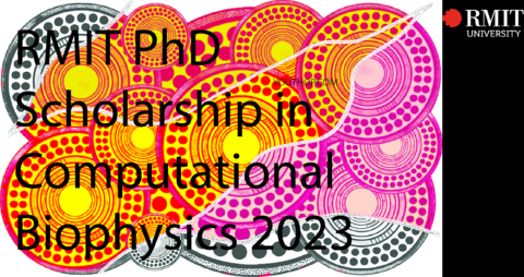 RMIT PhD Scholarship in Computational Biophysics 2023