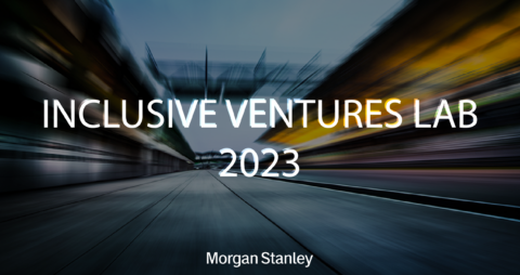 Morgan Stanley Inclusive Ventures Lab 2023