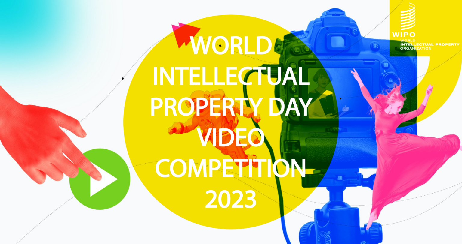 World Intellectual Property Day Video Competition 2023 - Youth ...