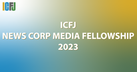 ICFJ News Corp Media Fellowship 2023