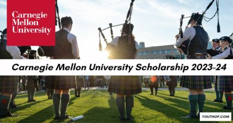 Carnegie Mellon University Scholarship 2023-24