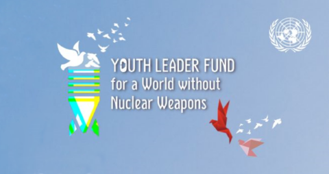 Youth Leader Fund for a World without Nuclear Weapons 2023
