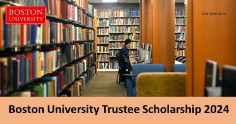 Boston University Trustee Scholarship 2024
