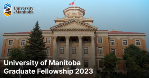University of Manitoba Graduate Fellowship 2023